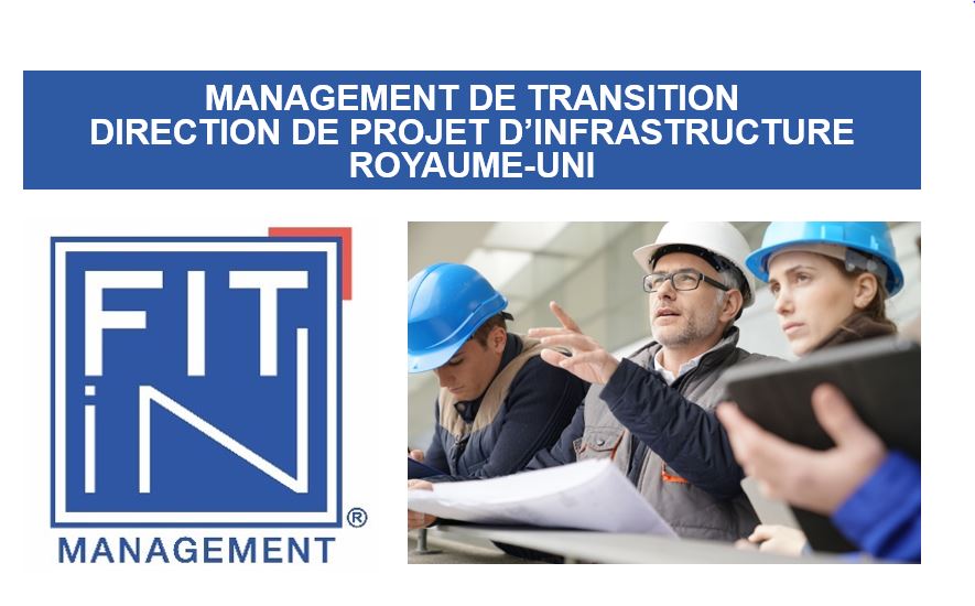 MISSION DE DIRECTION DE PROJET D’INFRASTRUCTURE AU ROYAUME-UNI