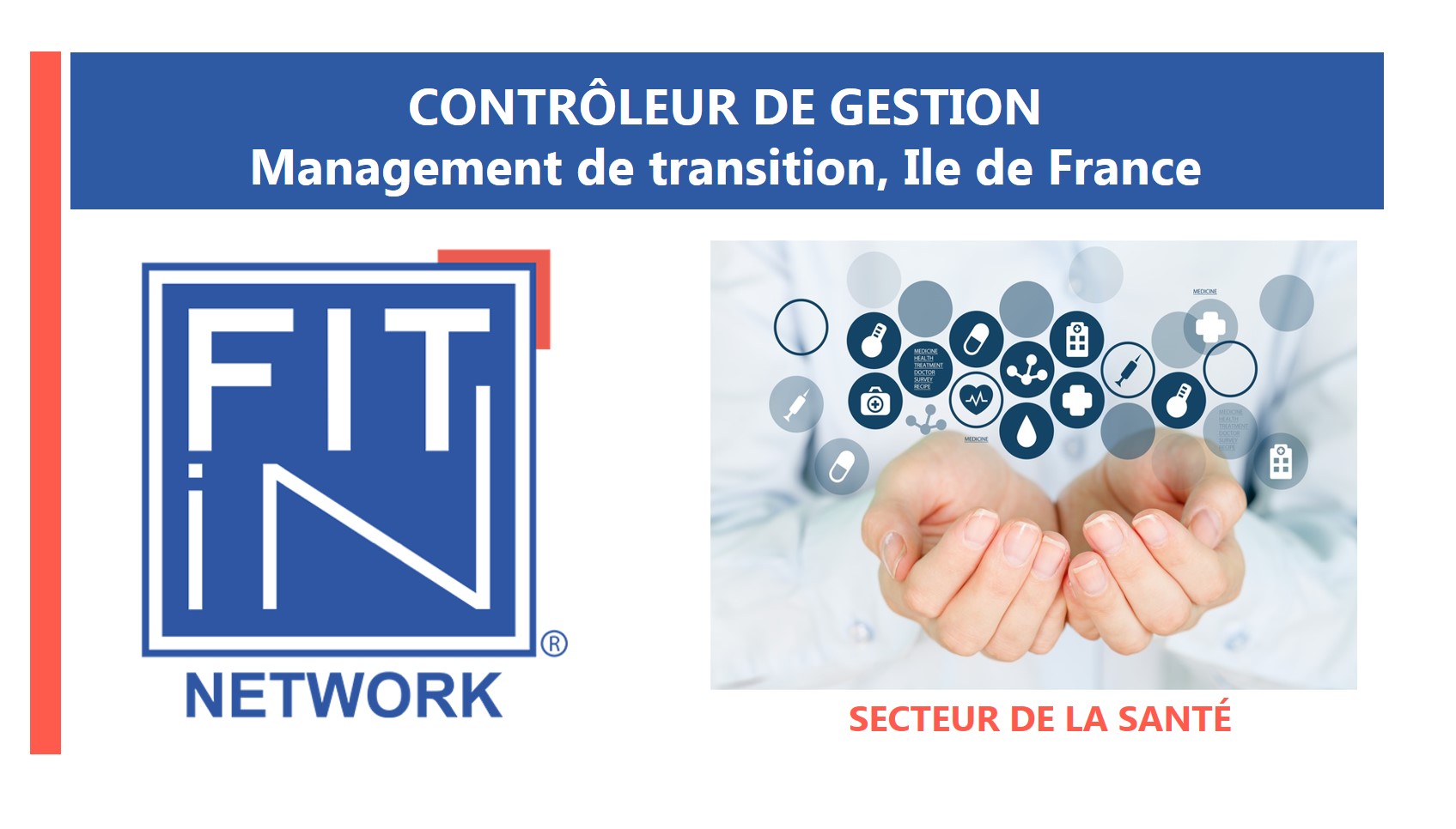 FIT in NETWORK® , Nouvelle mission de management de transition : Contrôleur de Gestion