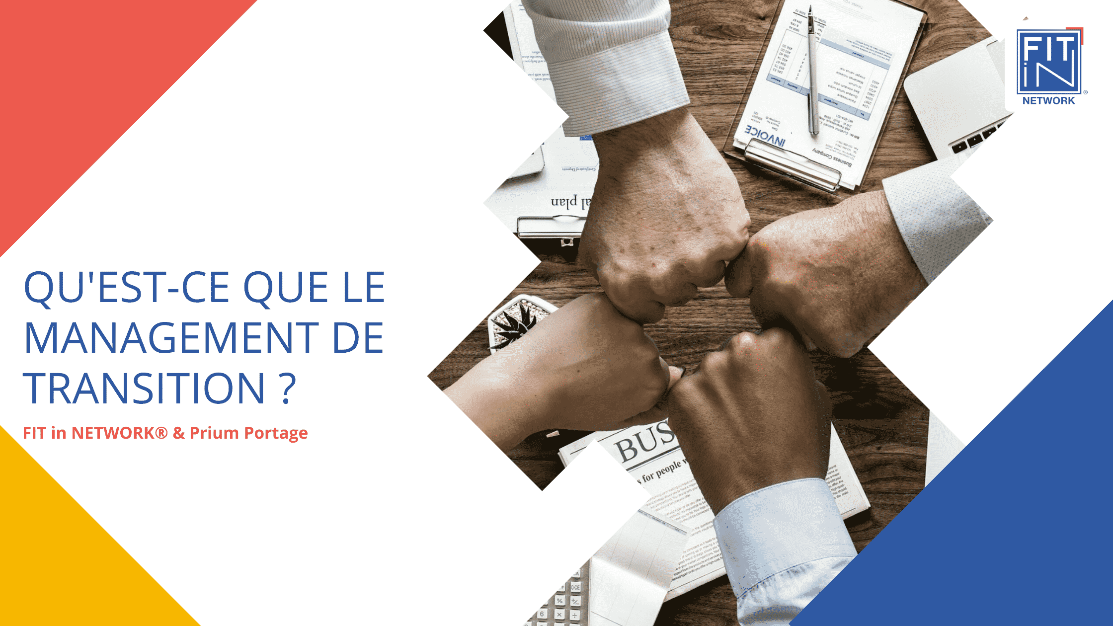 Le Management de Transition - FIT in NETWORK® & Prium Portage