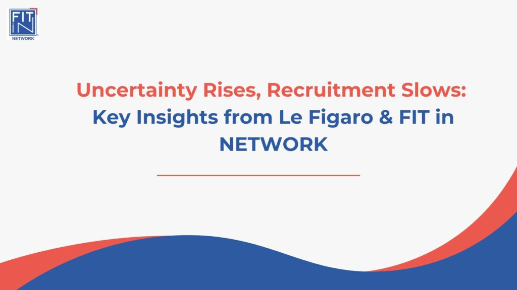 Uncertainty Rises, Recruitment Slows